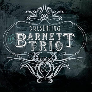 Barnett Trio's Debut project